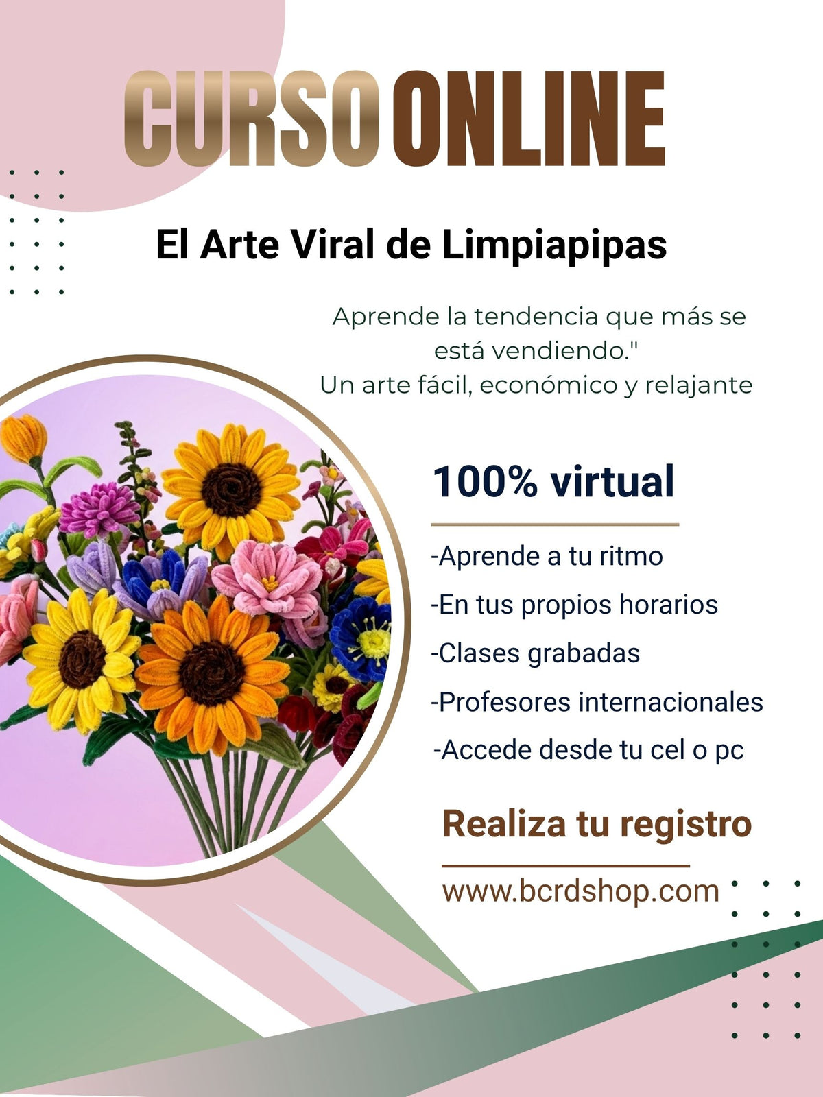 Flores Eternas en Limpiapipas y Listón para Emprender